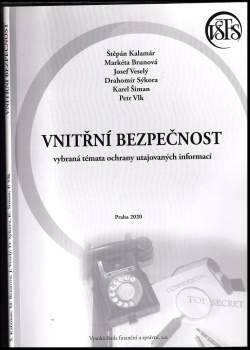 Vnitřní bezpečnost - vybraná témata ochrany utajovaných informací