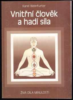 Karel Weinfurter: Vnitřní člověk a hadí síla