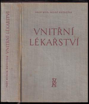 Miloš Netoušek: Vnitřní lékařství