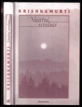 Vnitřní revoluce : život a učení Jiddu Krishnamurtiho