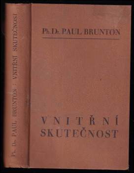 Paul Brunton: Vnitřní skutečnost