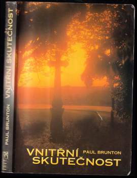 Paul Brunton: Vnitřní skutečnost