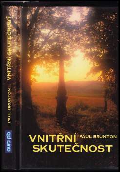 Paul Brunton: Vnitřní skutečnost