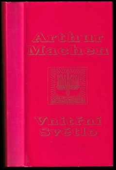 Vnitřní světlo - Arthur Machen (1993, Aurora) - ID: 2023520