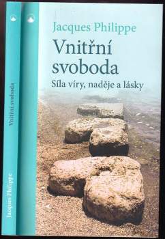 Jacques Philippe: Vnitřní svoboda