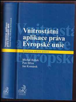 Michal Bobek: Vnitrostátní aplikace práva Evropské unie