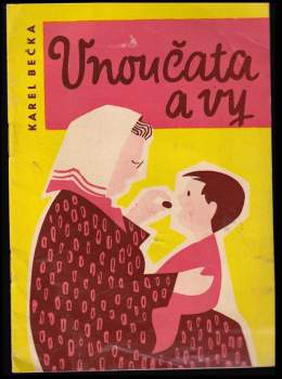 Karel Bečka: Vnoučata a vy
