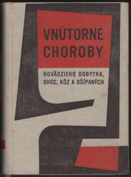 Tomáš Gdovin: Vnútorné choroby hovadzieho dobytka, oviec, koz a ošípaných