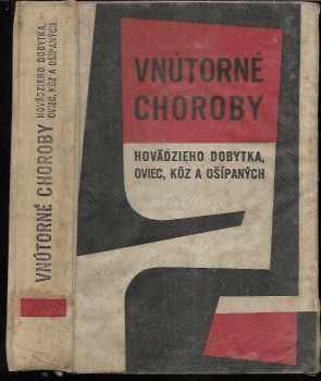 Tomáš Gdovin: Vnútorné choroby hovädzieho dobytka, oviec, kóz a ošípaných