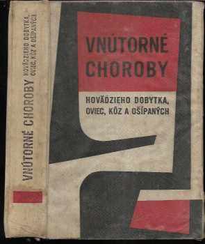 Tomáš Gdovin: Vnútorné choroby hovadzieho dobytka, oviec, koz a ošípaných