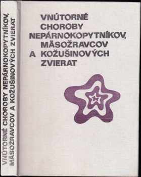 Jaroslav Konrád: Vnútorné choroby nepárokopytníkov, mäsožravcov a kožušinových zvierat