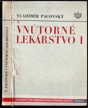 Vladimír Pacovský: Vnútorne lekárstvo I.