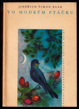 Vo modrým ptáčku - Jindřich Šimon Baar (1960, Státní nakladatelství dětské knihy) - ID: 805799