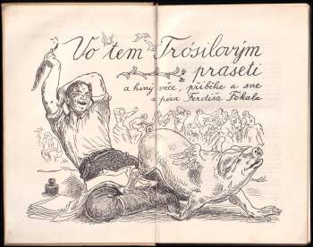 Jakub Obrovský: Vo tem Trósilovým praseti a hiný věce, příběhe a sne, z péra Ferdiša Fókala