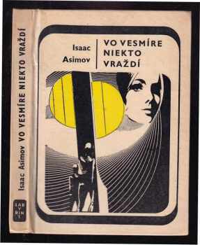 Isaac Asimov: Vo vesmíre niekto vraždí