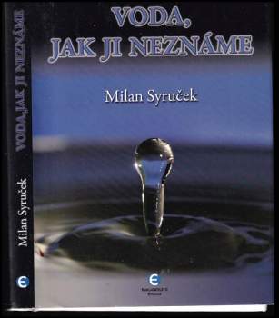 Voda, jak ji neznáme