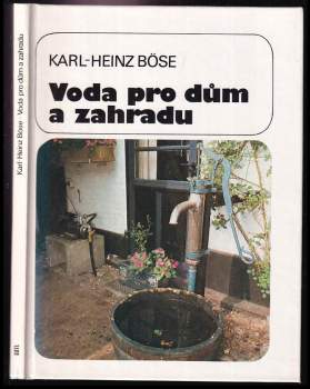 Karl-Heinz Böse: Voda pro dům a zahradu