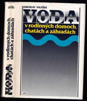 Voda v rodinných domoch, chatách a záhradách