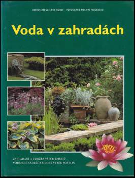 Arend Jan van der Horst: Voda v zahradách