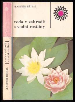 Voda v zahradě a vodní rostliny