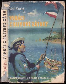 Adolf Veselý: Vodáci z Olivové zátoky