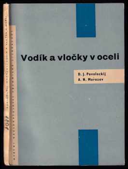 Vodík a vločky v oceli
