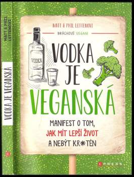Matt Letten: Vodka je veganská