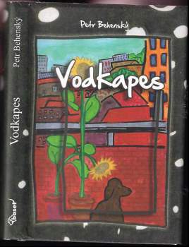 Petr Behenský: Vodkapes