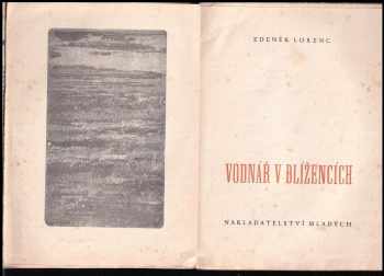 Zdeněk Lorenc: Vodnář v Blížencích