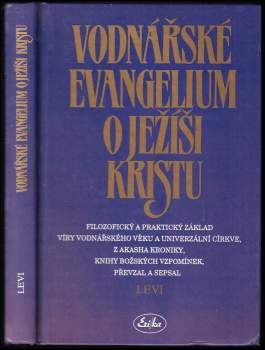 Levi H Dowling: Vodnářské evangelium o Ježíši Kristu