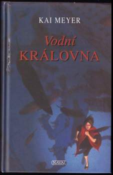 Kai Meyer: Vodní královna
