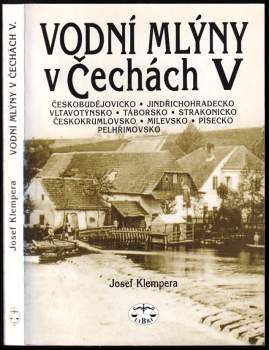 Josef Klempera: Vodní mlýny v Čechách