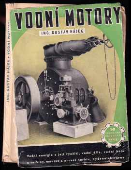 Gustav Hájek: Vodní motory