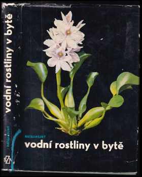 Karel Rataj: Vodní rostliny v bytě
