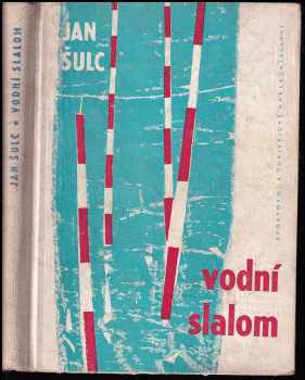 Jan Šulc: Vodní slalom