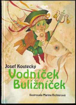 Vodníček Buližníček - Josef Koutecký (1997, Sedistra) - ID: 533860
