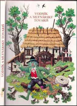 Marián Čapka: Vodník a mlynársky tovariš - české a moravské rozprávky