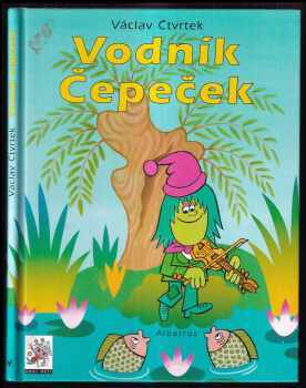 Václav Čtvrtek: Vodník Čepeček