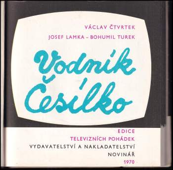 Václav Čtvrtek: Vodník Česílko