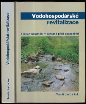 Vodohospodářské revitalizace a jejich uplatnění v ochraně před povodněmi