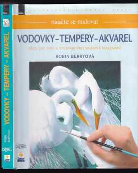 Robin Berry: Vodovky - tempery - akvarel