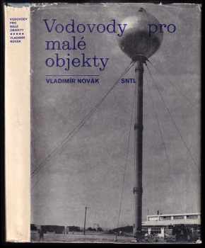 Vladimír Novák: Vodovody pro malé objekty