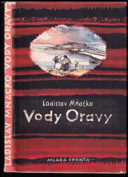 Ladislav Mňačko: Vody Oravy