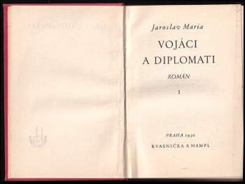 Jaroslav Maria: Vojáci a diplomati