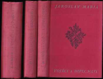 Vojáci a diplomati : Díl 1-3 : román - Jaroslav Maria, Jaroslav Maria, Jaroslav Maria, Jaroslav Maria (1930, Kvasnička a Hampl) - ID: 659955