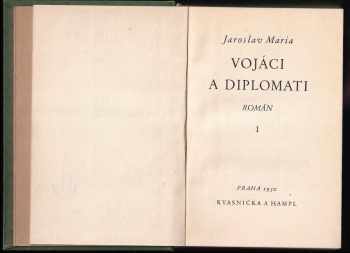 Jaroslav Maria: Vojáci a diplomati