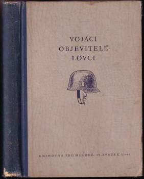 John George Hagenbeck: Vojáci, objevitelé, lovci