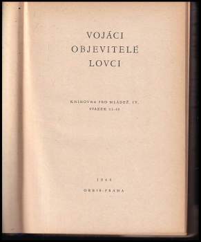 Ad. W Krüger: Vojáci, objevitelé, lovci