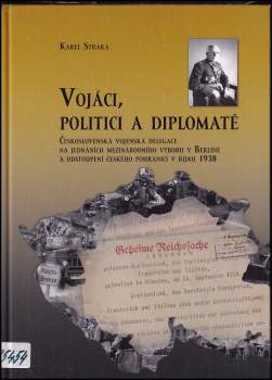 Vojáci, politici a diplomaté