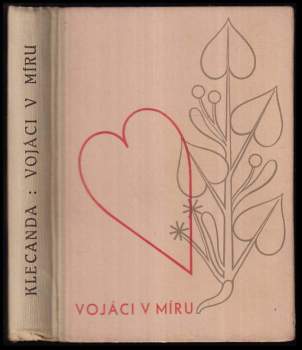 Jan Klecanda: Vojáci v míru